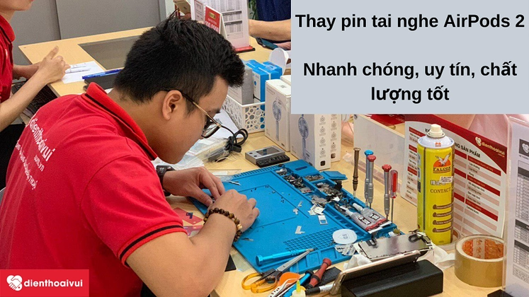 thay pin tai nghe Airpods 2 5