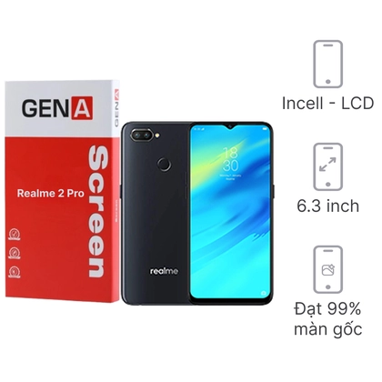 màn hình Realme 2 Pro chính hãng GENA loại Pro 1