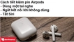 thay pin hộp đựng tai nghe Airpods 2 4