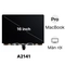 màn hình Macbook Pro 2019 16 inch A2141 - Rời 1
