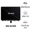 màn hình MacBook Pro M4 Max 2024 14 inch A3185 màn rời chính hãng GenALap Pro 1