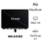 màn hình MacBook Pro M4 Max 2024 14 inch A3185 màn rời chính hãng GenALap A+ 1