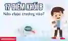 17 điểm khối B nên chọn trường nào