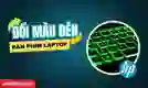 Cách đổi màu bàn phím laptop HP