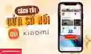 Cách tắt cửa sổ nổi Xiaomi, tắt Pop-up Xiaomi