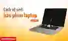 Cách vệ sinh bàn phím laptop HP