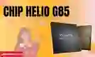 Chip Helio G85