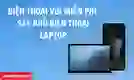 Điện Thoại Vui miễn phí dịch vụ sấy điện thoại, Laptop