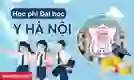 Học phí đại học Y Hà Nội