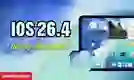 iOS 26.4 hỗ trợ iPad nào?