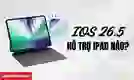 iOS 26.5 hỗ trợ iPad nào?