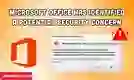 Lỗi Microsoft Office has identified a potential security concern