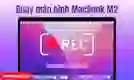 Quay màn hình MacBook M2 nhanh chóng