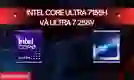 So sánh Intel Core Ultra 7155H và Ultra 7 258V