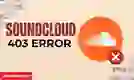 SoundCloud 403 Error