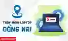 Thay main laptop Đồng Nai lấy ngay
