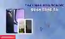 Thay màn hình Realme quận Đống Đa