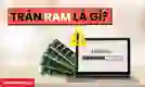 Tràn RAM là gì?
