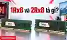 1Rx8 và 2Rx8 là gì