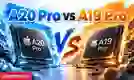 A20 Pro vs A19 Pro