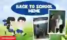 1.000+ Back to School meme hài hước, vui nhộn
