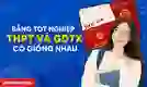 Bằng tốt nghiệp THPT và GDTX có giống nhau không 2026?
