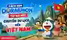 Cách xem Doraemon tập đặc biệt chuyến du lịch đến Việt Nam