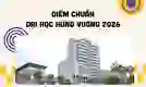 Điểm chuẩn Đại học Hùng Vương 2026 theo từng phương thức