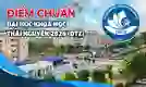 Điểm chuẩn Đại học Khoa học Thái Nguyên 2026 (DTZ) mới nhất