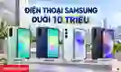 Điện thoại Samsung dưới 10 triệu