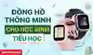 Đồng hồ thông minh cho học sinh cấp 1