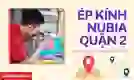 Ép kính Nubia quận 2 giá tốt, lấy ngay