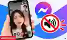 Sửa lỗi gọi video call trên Messenger không nghe được tiếng