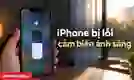 iPhone bị lỗi cảm biến ánh sáng