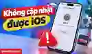 không cập nhật được iOS