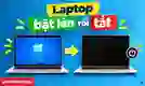 Laptop bật lên rồi tắt