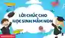 Lời chúc cho học sinh mầm non ra trường ngắn gọn