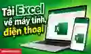 Hướng dẫn cách tải Excel miễn phí