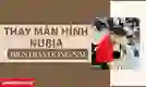 Thay màn hình Nubia Biên Hoà Đồng Nai lấy ngay