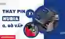 Thay pin Nubia quận Gò Vấp giá tốt