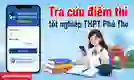 Tra cứu điểm thi tốt nghiệp thpt Phú Thọ