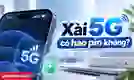 Xài 5G có hao pin không? Giải đáp chi tiết